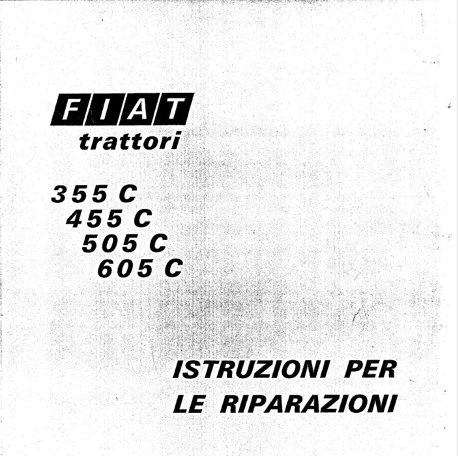 Fiat 355C 455C 505C 605C Manuale Officina + Uso  PDF - Trattori Cingolati