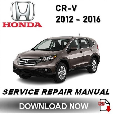 Honda CR-V Workshop Manual PDF 2012-2016 - SUV Service Repair